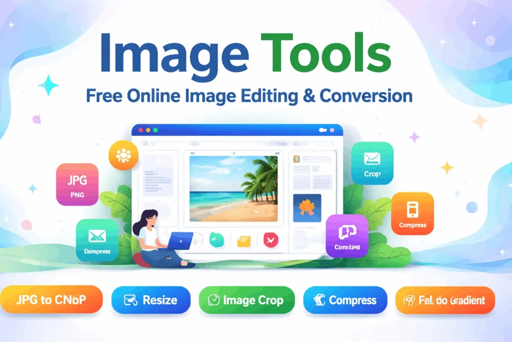 Image Tools banner showing free online image editing and conversion tools with options like resize, crop, compress, and format conversion in a colorful modern layout.